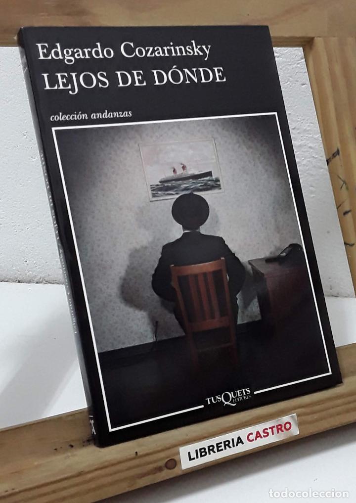 Libros: Lejos de d&oacute;nde - Edgardo Cozarinsky - Foto 1