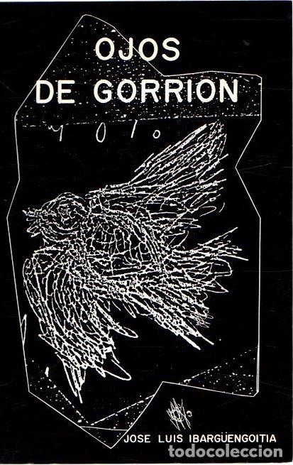Libros: Ojos de gorrion - Ibarg&uuml;engoitia, Jose Luis - Foto 1