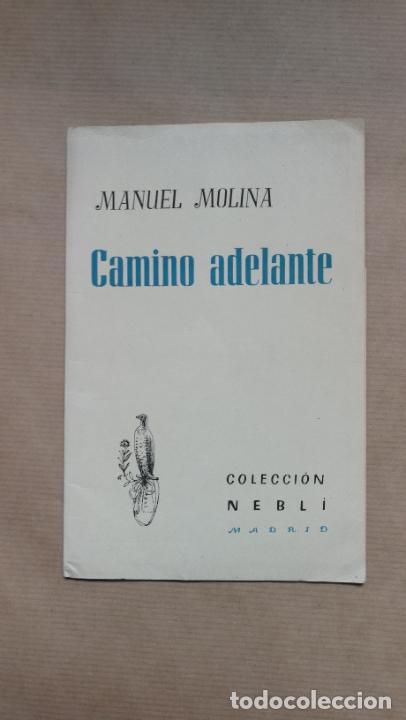 Libros: Camino adelante. - &rdquo;Molina, Manuel.&rdquo; - Foto 1