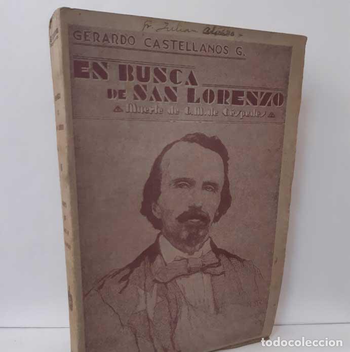 Libros: EN BUSCA DE SAN LORENZO. MUERTE DE C.M. DE C&Eacute;SPEDES. GERARDO CASTELLANOS. HERMES 1930. La Habana