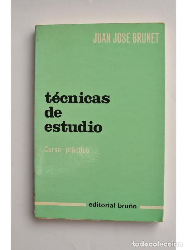 Libros: T&eacute;cnicas de estudio. Curso pr&aacute;ctico - BRUNET, Juan Jos&eacute; - Foto 1