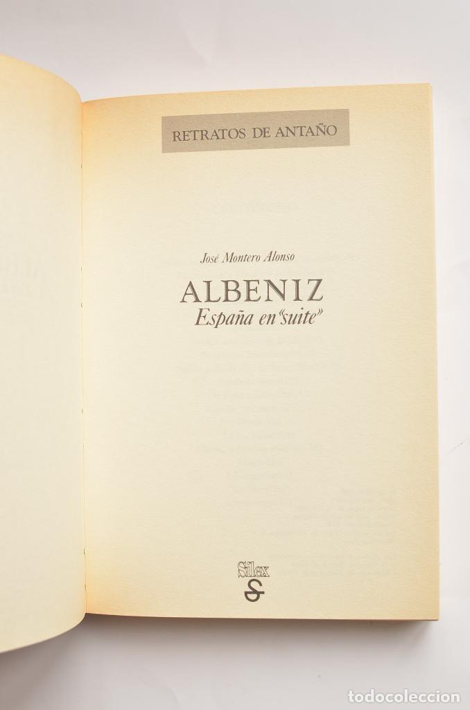 Libros: Alb&eacute;niz. Espa&ntilde;a en Suite - MONTERO ALONSO, Jos&eacute; - Foto 2