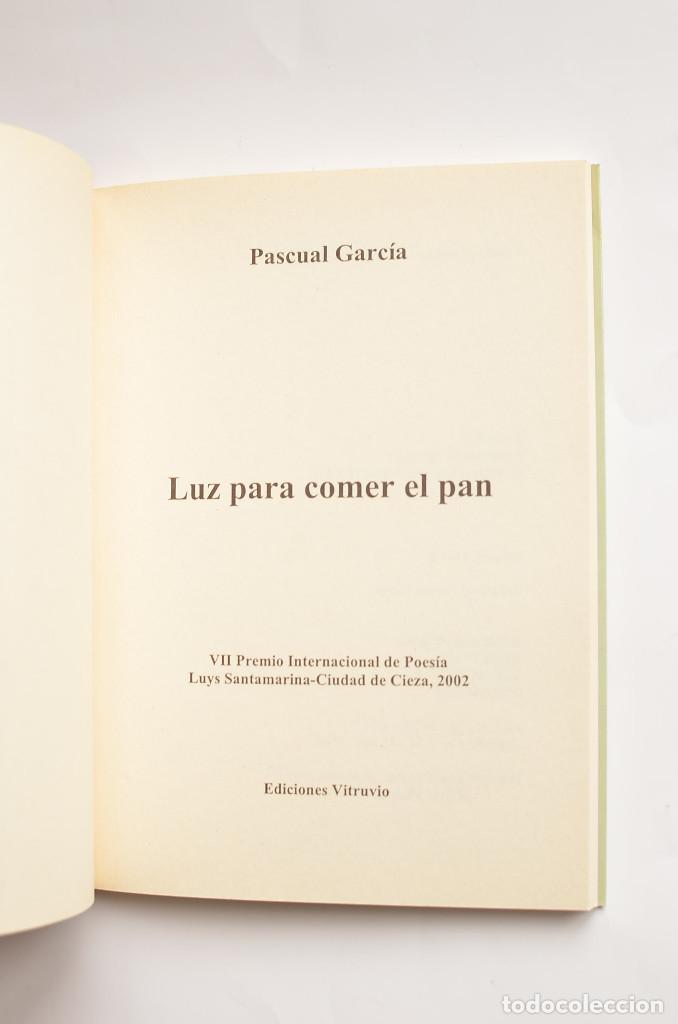 Libros: Luz para comer el pan - GARC&Iacute;A, Pascual - Foto 2