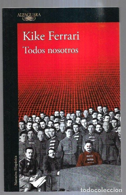 Libros: TODOS NOSOTROS - FERRARI, KIKE - Foto 6