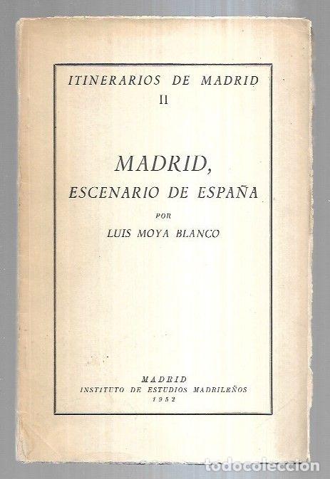 Libros: MADRID, ESCENARIO DE ESPA&Ntilde;A - MOYA BLANCO, LUIS - Foto 4