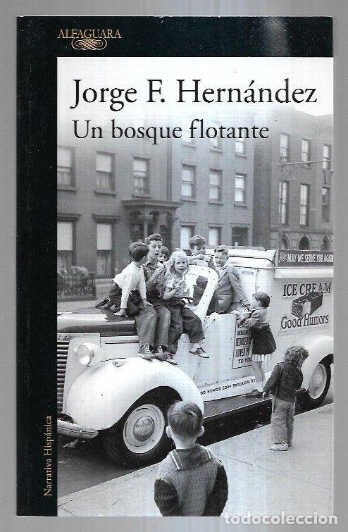 Libros: BOSQUE FLOTANTE - UN - HERNANDEZ, JORGE F. - Foto 5