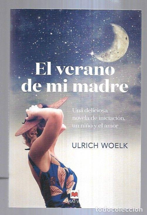 Libros: VERANO DE MI MADRE - EL - WOELK, ULRICH - Foto 10
