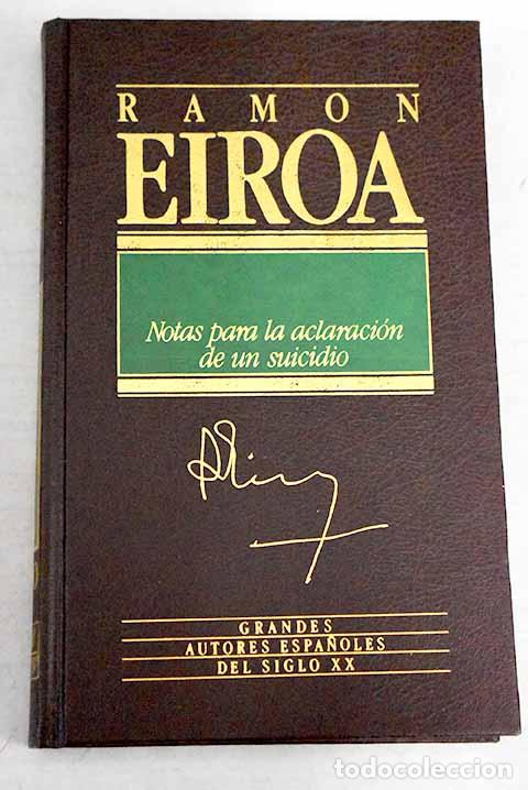 Libros: Notas para la aclaraci&oacute;n de un suicidio.- Eiroa, Ram&oacute;n - Foto 1