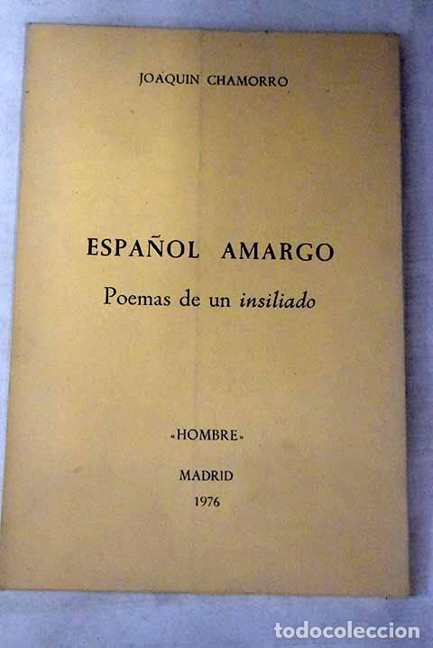 Libros: Espa&ntilde;ol amargo: Poemas de un insiliado.- Chamorro, Joaqu&iacute;n - Foto 1