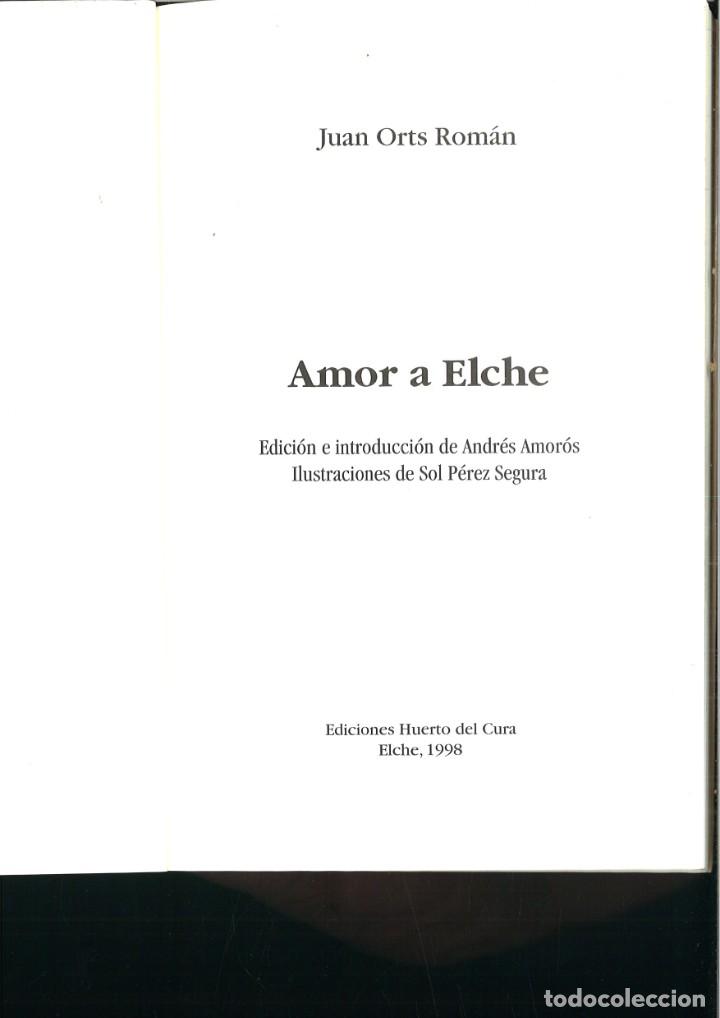 Libros: AMOR A ELCHE. Juan Orts Rom&aacute;n. - Foto 2