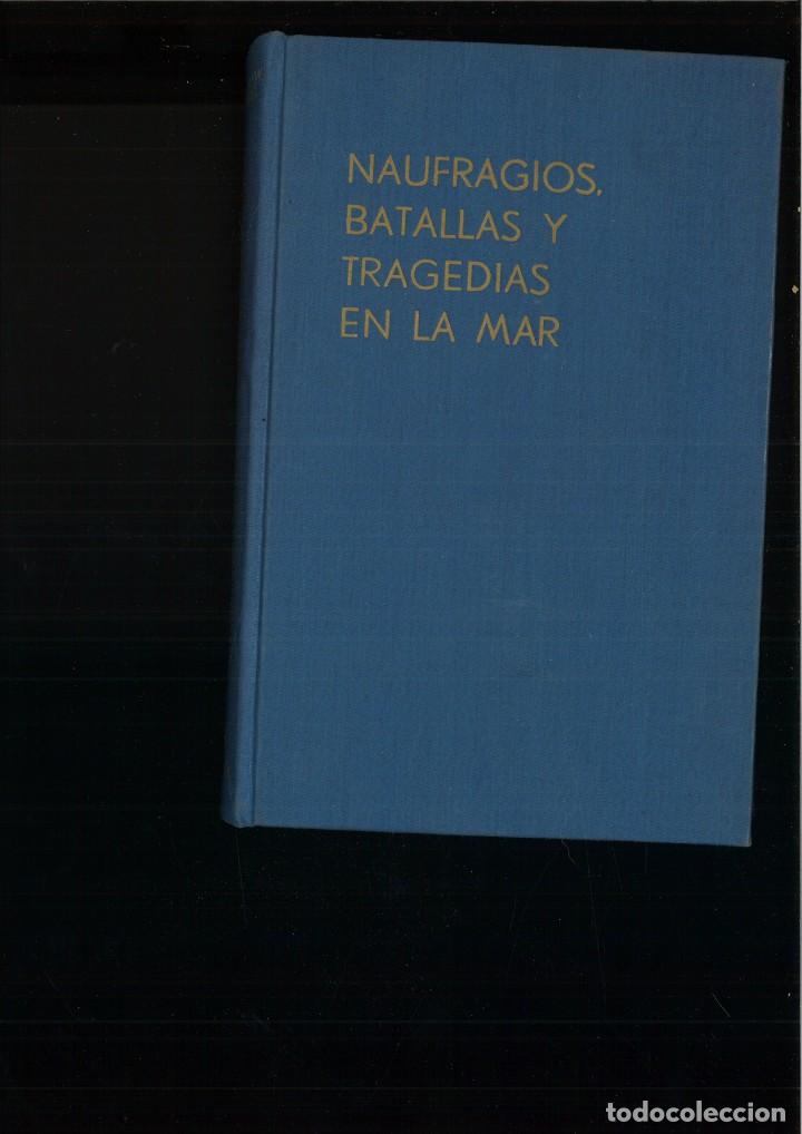 Libros: NAUFRADIOS, BATALLAS Y TRAGEDIAS EN LA MAR. Hanson W. Baldwin - Foto 1