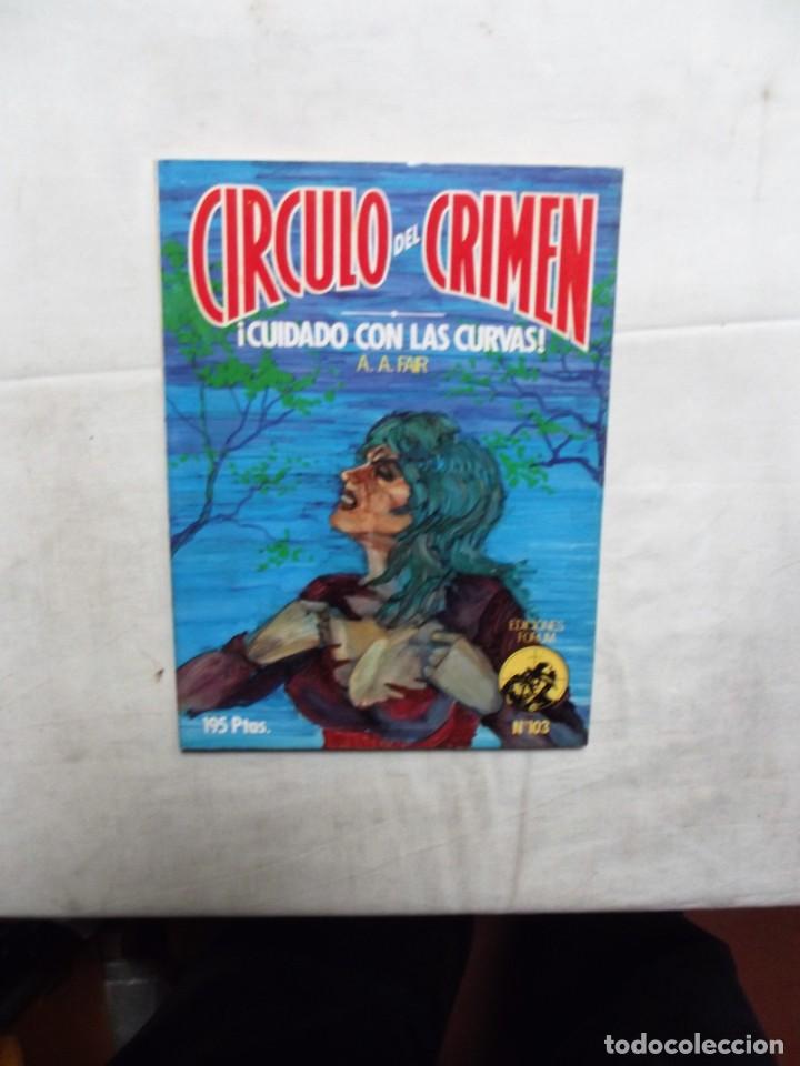 Libros: CIRCULO DEL CRIMEN N&ordm; 103 &iexcl; CUIDADO CON LAS CURVAS ! DE A.A.A FAIR - Foto 1