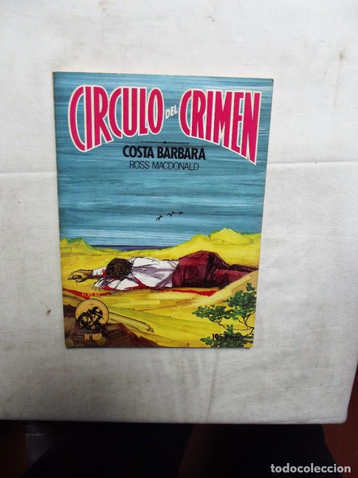 Libros: CIRCULO DEL CRIMEN N&ordm; 107 COSTA BARBARA DE ROSS MACDONALD - Foto 1