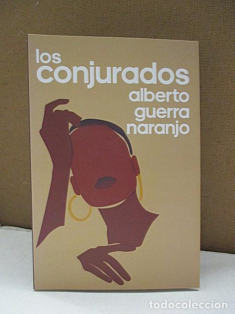 Libros: GUERRA NARANJO, ALBERTO. - LOS CONJURADOS. - Foto 1