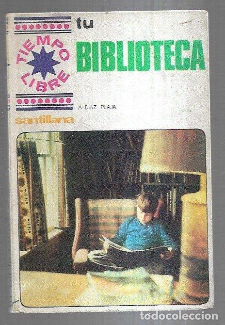 Libros: TU BIBLIOTECA - DIAZ-PLAJA, AURORA - Foto 4