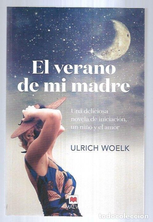 Libros: VERANO DE MI MADRE - EL - WOELK, ULRICH - Foto 11