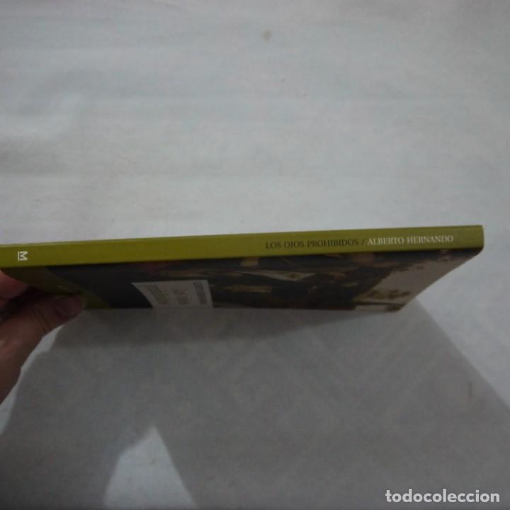 Libros: LOS OJOS PROHIBIDOS - ALBERTO HERNANDO - 2008 - Foto 3