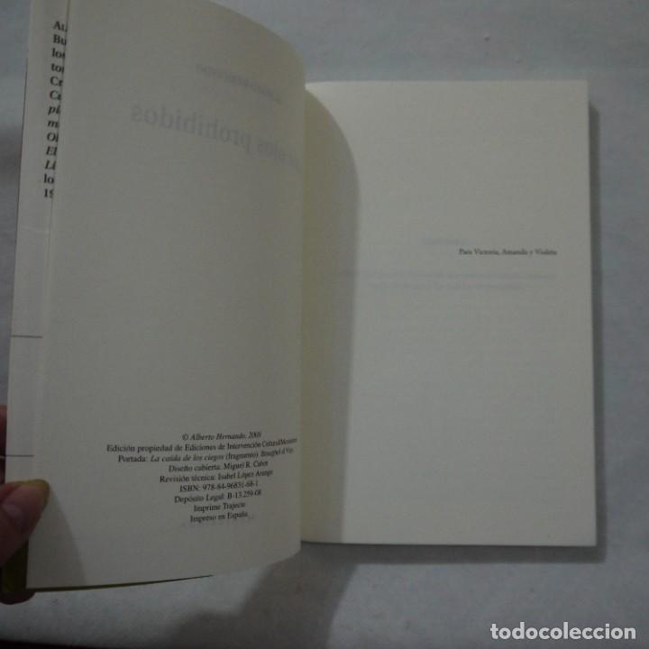Libros: LOS OJOS PROHIBIDOS - ALBERTO HERNANDO - 2008 - Foto 4