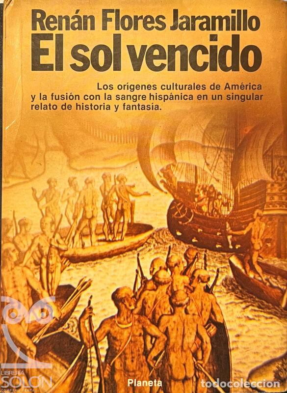 Libros: El sol vencido - Ren&aacute;n Flores Jaramillo - Foto 1