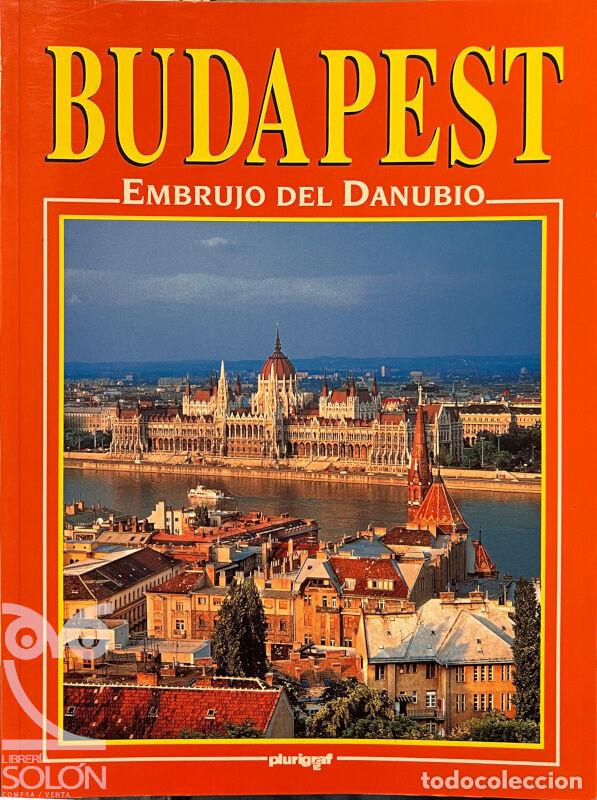 Libros: Budapest. Embrujo del Danubio - Stefania Belloni - Foto 1
