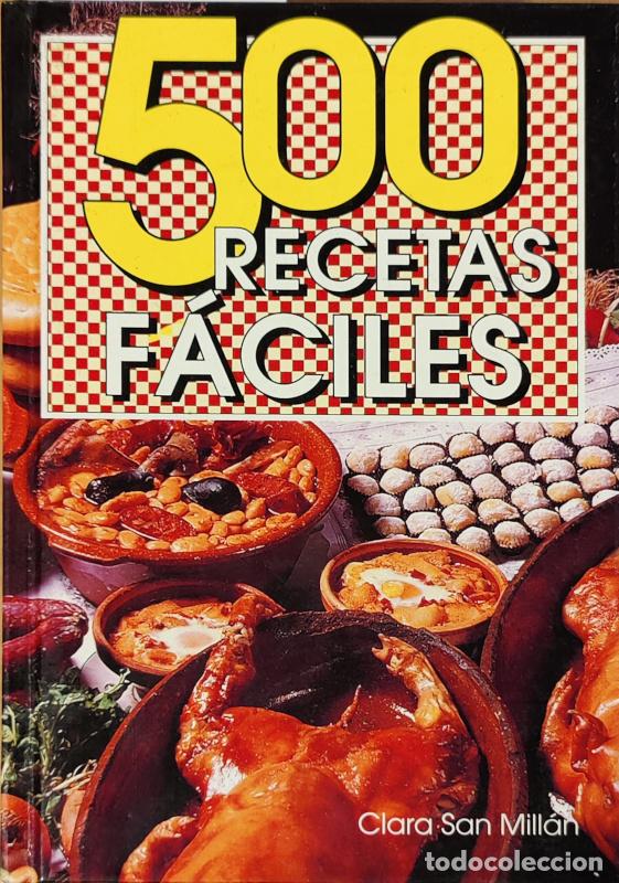 Libros: 500 recetas f&aacute;ciles - Clara San Mill&aacute;n - Foto 1