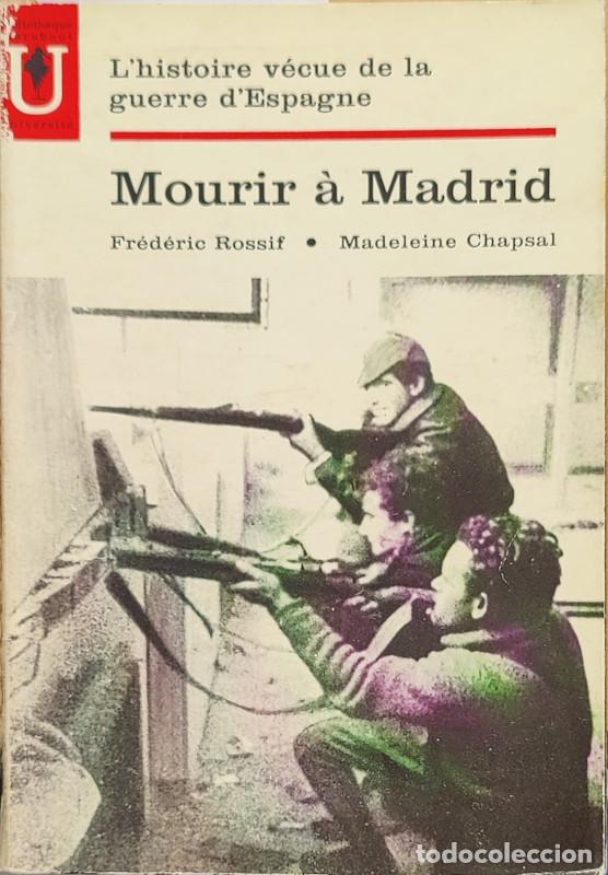 Libros: Mourir &agrave; Madrid - Fr&eacute;deric Rossif / Madelaine Chapsal - Foto 1