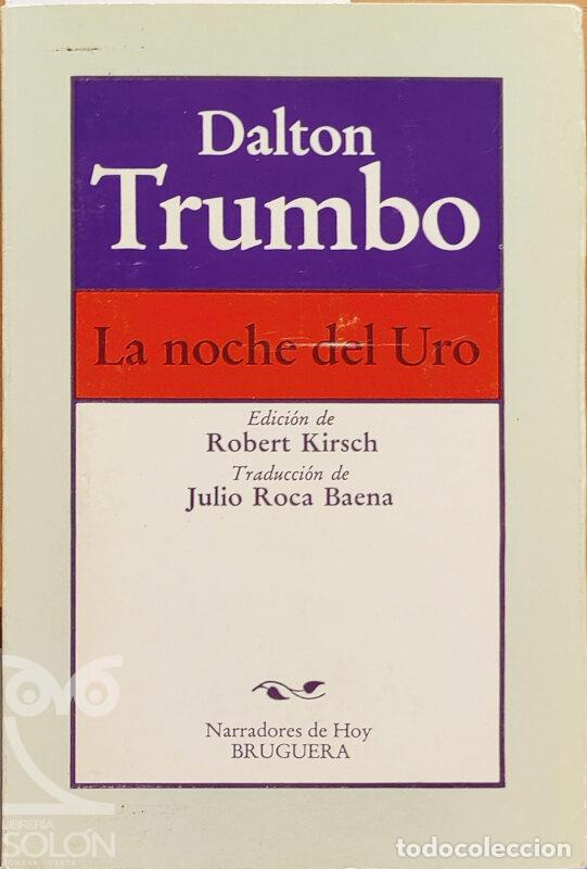 Libros: La noche del Uro - Dalton Trumbo - Foto 1