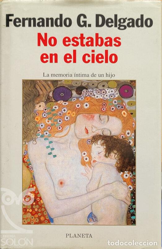 Libros: No estabas en el cielo - Fernando G. Delgado - Foto 1