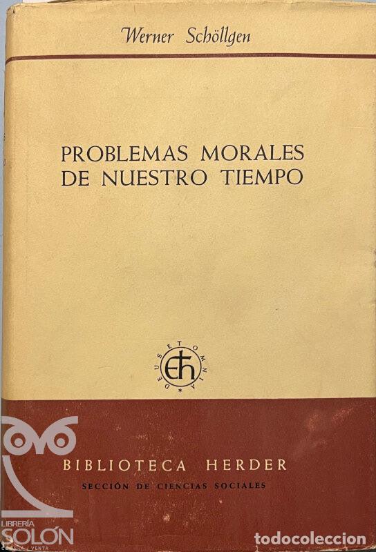 Libros: Problemas morales de nuestro tiempo - Werner Sch&ouml;llgen - Foto 1