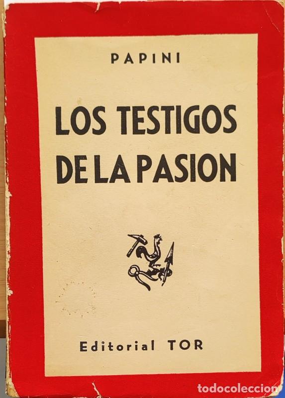 Libros: Los testigos de la Pasi&oacute;n - Giovanni Papini - Foto 1
