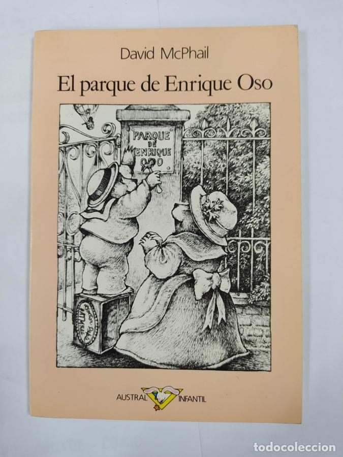 Libros: EL PARQUE DE ENRIQUE OSO. - DAVID McPHAIL. TDK680 - Foto 1
