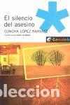 Libros: El Silencio Del Asesino - L&oacute;pez Narv&aacute;ez, Concha - Foto 1