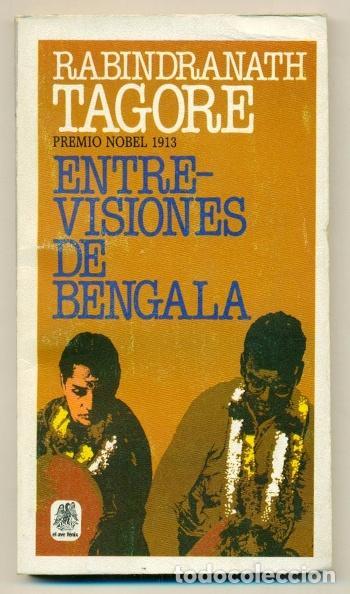 Libros: ENTRE VISIONES DE BENGALA - RABINDRANATH TAGORE - Foto 1