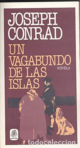 Libros: UN VAGABUNDO DE LAS ISLAS - JOSEPH CONRAD - Foto 1