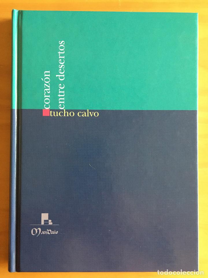 Libros: CORAZON ENTRE DESERTOS - TUCHO CALVO - Foto 1
