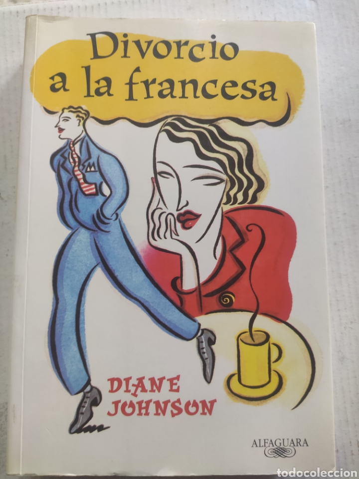 Libros: DIVORCIO A LA FRANCESA. DIANE JOHNSON - Foto 1