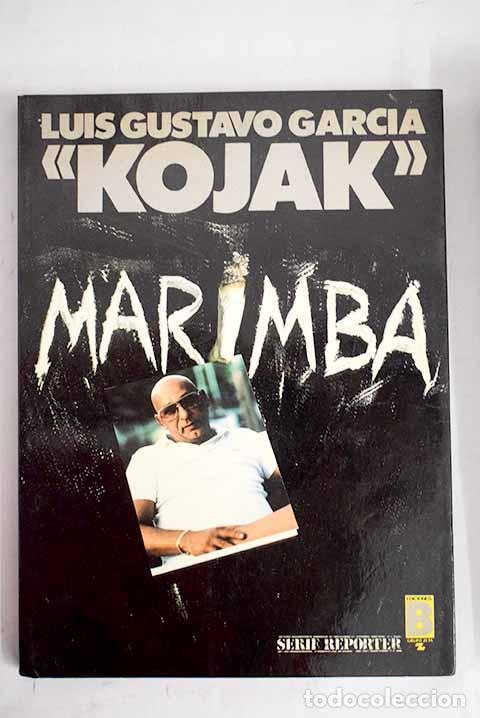 Libros: Marimba - Luis Gustavo Garc&iacute;a &rdquo;Kojak&rdquo; - Foto 1