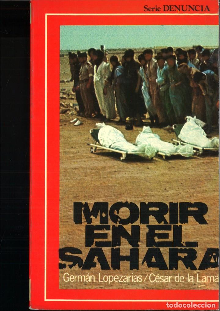 Libros: MORIR EN EL SAHARA. C&eacute;sar de la Lama y Germ&aacute;n L&oacute;pez Arias - Foto 1