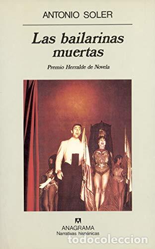 Libros: Las bailarinas muertas - Antonio Soler - Foto 1