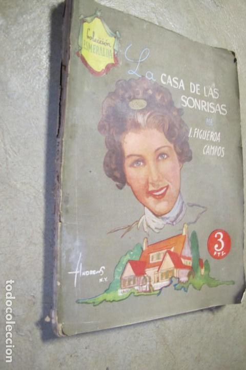 Livres: LA CASA DE LAS SONRISAS .COLECCION ESMERALDA. J. FIGUEROA CAMPOS