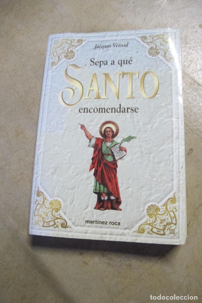 B&uuml;cher: SEPA A QUE SANTO ENCOMENDARSE. JACQUES VEISSID