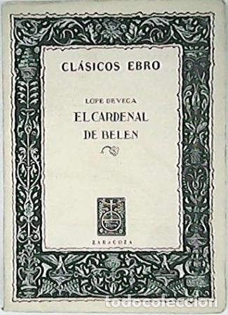 Libros: VEGA, Lope de.- - El Cardenal de Bel&eacute;n. - Foto 2