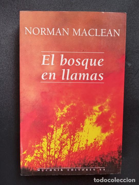 Libros: Norman Maclean - El bosque en llamas - Foto 1