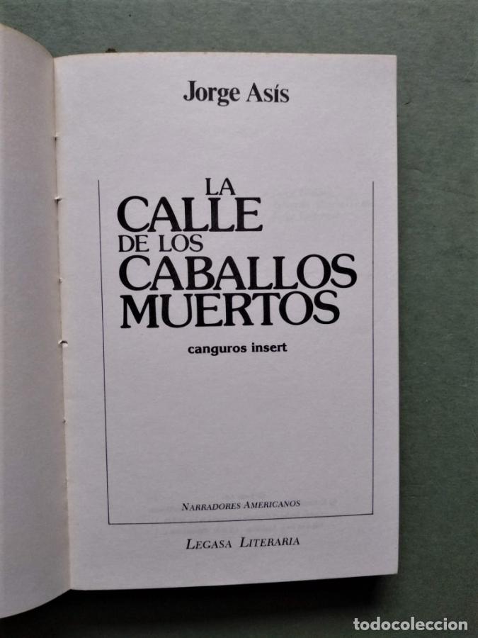 Libros: La Calle de los Caballos Muertos. Canguros insert. - As&iacute;s, Jorge. - Foto 2