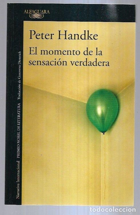 Libros: MOMENTO DE LA SENSACION VERDADERA - EL - HANDKE, PETER - Foto 8