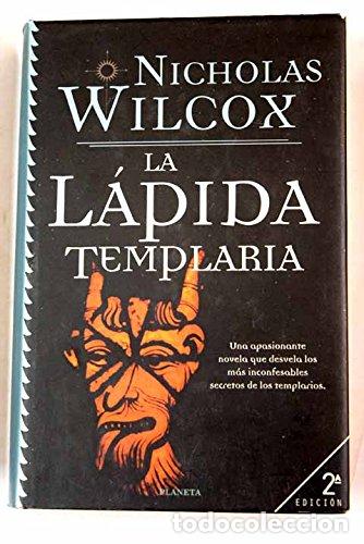 Libros: La L&aacute;pida Templaria. - Nicholas Wilcox - Foto 1