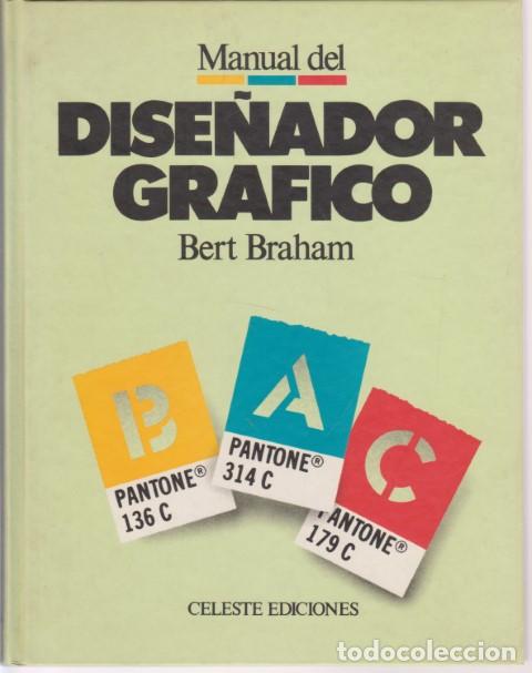 Libros: MANUAL DEL DISE&Ntilde;ADOR GRAFICO - BERT BRAHAM - Foto 1