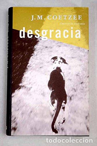 Libros: DESGRACIAS - J. M. Coetzee - Foto 1