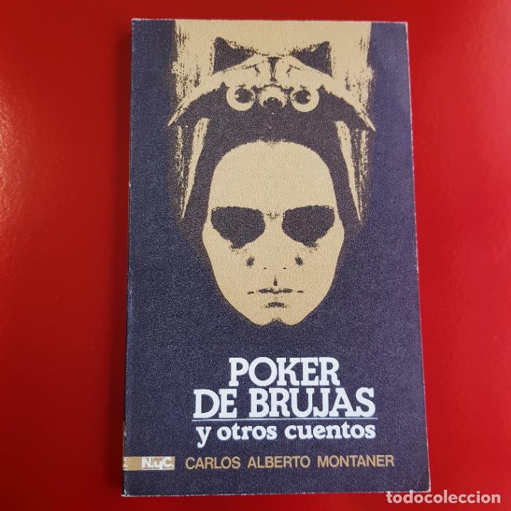 Libri di seconda mano: LIBRO-P&Oacute;KER DE BRUJAS Y OTROS CUENTOS-1978-CARLOS ALBERTO MONTANER-COLECCIONISTAS
