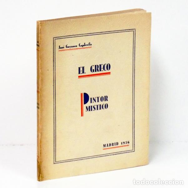 Libros: GOYANES CAPDEVILA (Jos&eacute;). El Greco. Pintor m&iacute;stico. 1936 - Foto 1